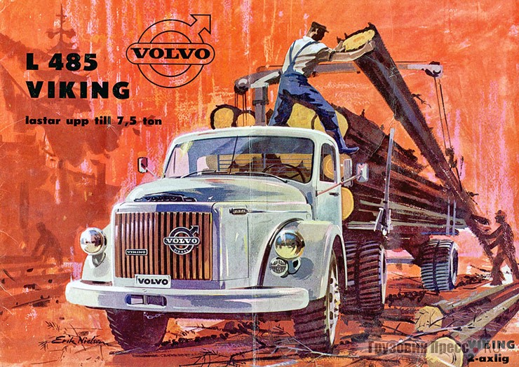 Volvo L485 Viking снискал в Швеции такую же популярность, как у нас МАЗ-500. С 1953 по 1973 г. выпущено 93 000 таких грузовиков с колёсной формулой 4х2, 4х4, 6х2, 6х4